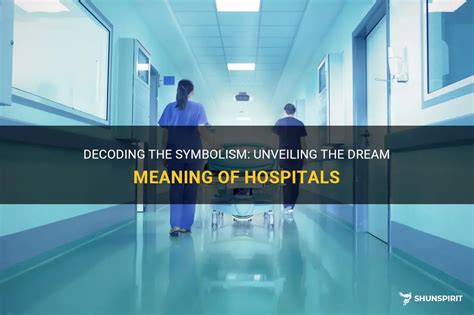 An Analysis of Hospital Symbolism in Dreams of Entrapment