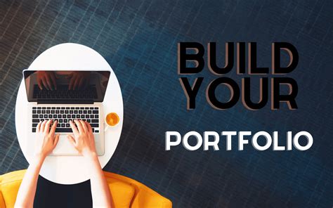 Build a Portfolio and Showcase Your Work