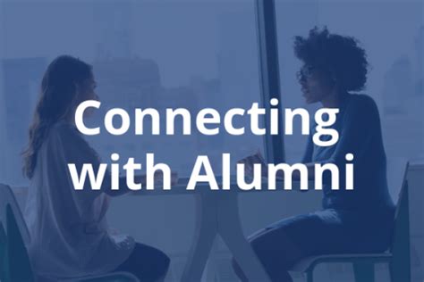 Connecting with Current Students and Alumni