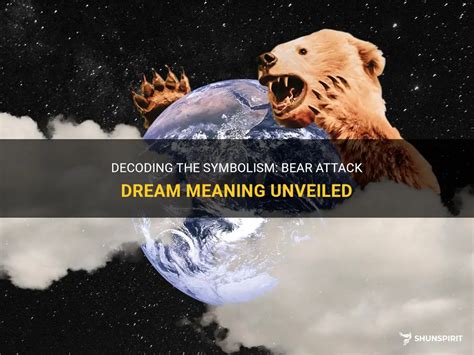 Cracking the Enigmatic Messages: Decoding the Symbolism of Bear Encounters in Dreams