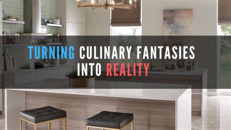 Creating the Perfect Kitchen for your Culinary Fantasies