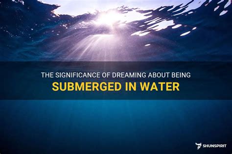 Deciphering Dreams of Being Submerged in Water
