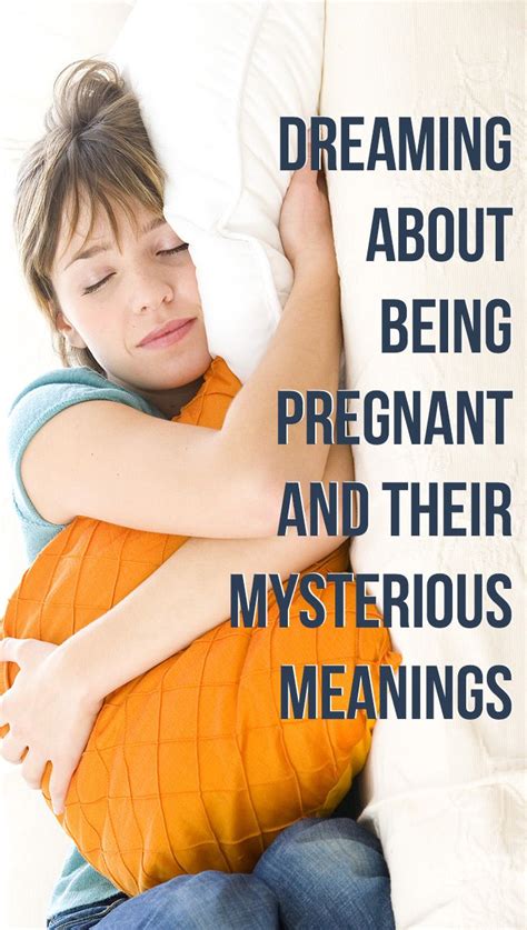 Deciphering the Enigmatic Messages within Pregnancy Dreams