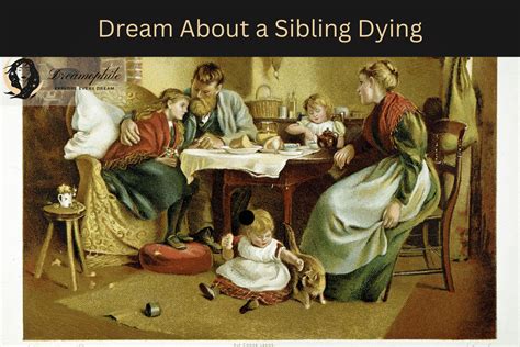 Deciphering the Symbolic Messages and Deep Significance of Dreams Involving a Departed Sibling
