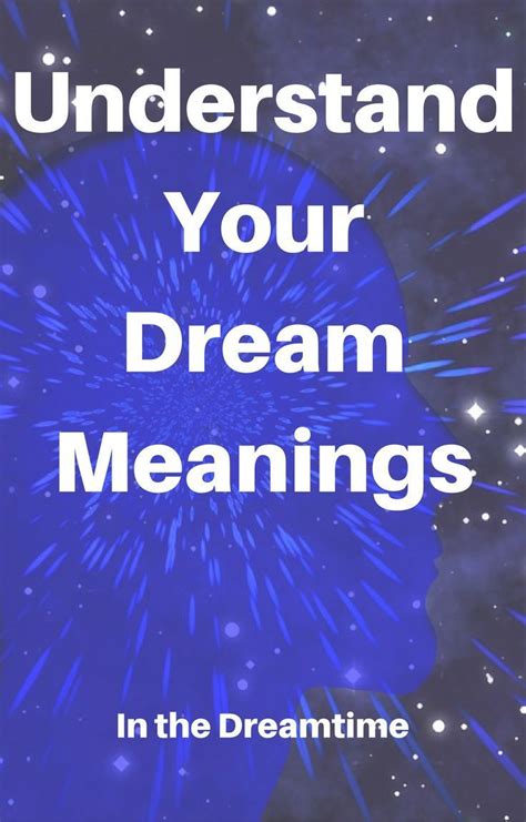 Deciphering the Symbolic Significance: Interpreting the Essence within Dreams