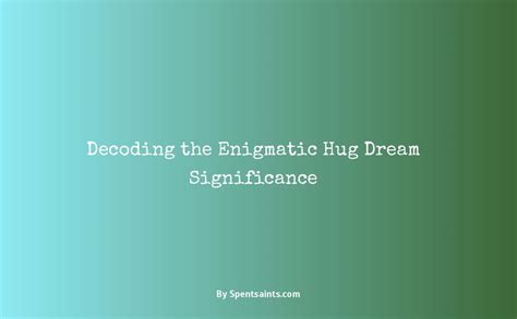 Decoding the Enigmatic Language of Dreams