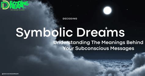 Decoding the Language of Dreams: Understanding Symbolic Interpretation