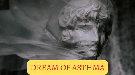 Decoding the Significance of Asthma-related Dreams: A Psychological Insight