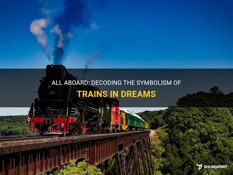 Decoding the Significance of Trains in Dreamland