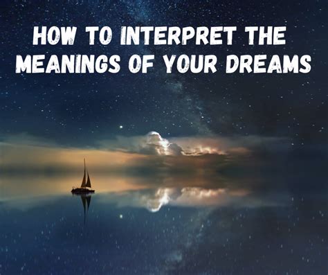 Decoding the Significance of the Dream