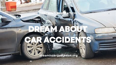 Decoding the Symbolism: Deciphering the Meaning Behind Family Car Crashes in Dreams