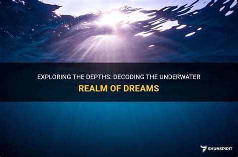 Dive into the Depths of Dreams: Decoding Symbolism