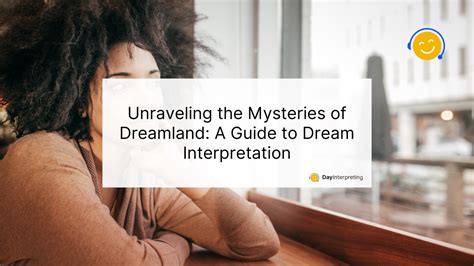 Diving Into the Psyche: Unraveling the Mysteries of Dream Analysis