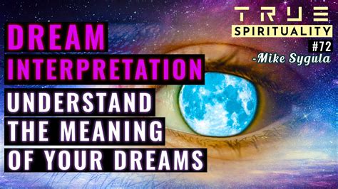 Dream Interpretation: Decoding the Significance and Representations