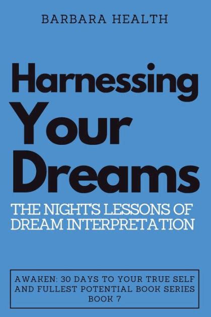 Dream Therapy: Harnessing the Power of Night-time Visions for Enhanced Well-being