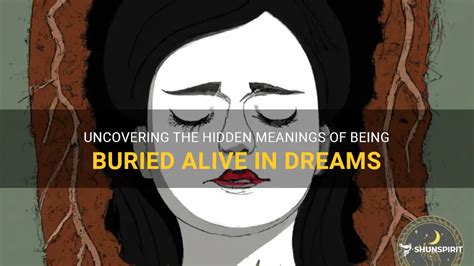 Dreams of Being Buried Alive: The Symbolic Significance
