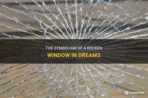 Dreams of a Broken Window: Understanding the Deep Symbolism