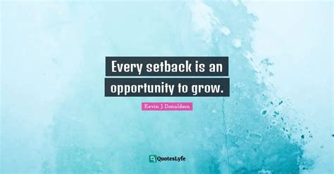 Embrace Setbacks as an Opportunity to Grow