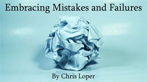 Embracing Mistakes and Growing Through Them