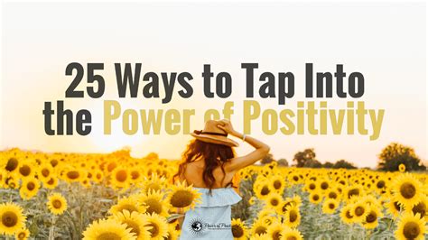 Embracing a Positive Mindset: Tapping into the Power of Optimism