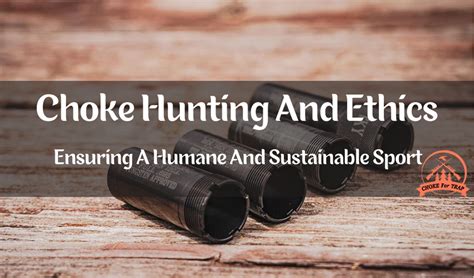 Ensuring a Humane and Ethical Harvest: Promoting Responsible Hunting Practices