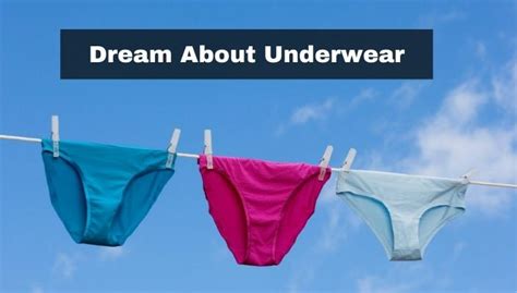 Examining the Cultural Significance of Undergarments in the Interpretation of Dreams