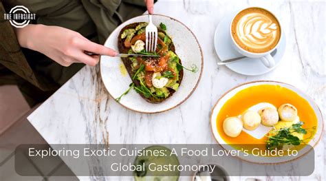 Exploring Exotic Cuisines: Embarking on a Gastronomic Adventure
