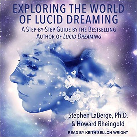 Exploring Lucid Dreaming: Discovering the Astonishing Phenomenon of Embodied Weightlessness