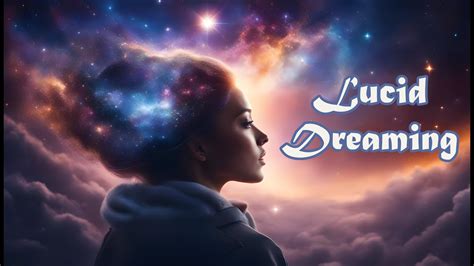Exploring the Enigmatic Realm of Lucid Dreaming