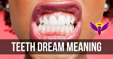 Exploring the Meaning and Symbolism of Tooth-related Dreams