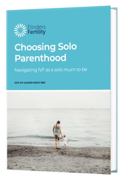 Exploring the Motivations for Choosing Solo Parenthood