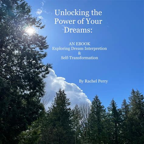 Exploring the Power of Dream Analysis for Self-Discovery and Transformation