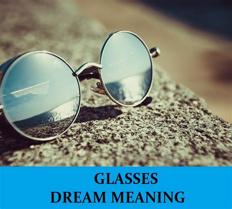 Exploring the Relationship Between Eyeglasses and Clarity in Dreams
