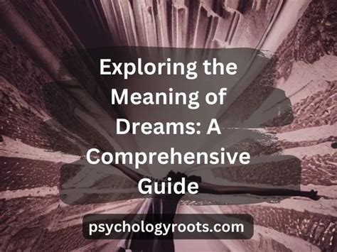 Exploring the Significance of Dreams in the Field of Psychology