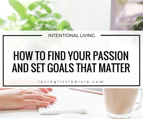 Finding Your Passion and Setting Goals