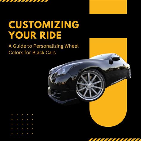 Finding the Perfect Wheels: Selecting and Personalizing Your Ideal Vehicle