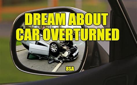 Making Sense of Emotions in Dreams About an Overturned Vehicle