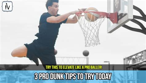 Mastering the Art of Dunking: Techniques and Training Tips