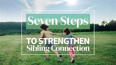 Nurture and Strengthen the Sibling Connection: Advice for Parents