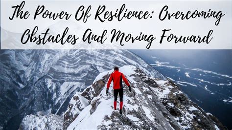 Overcoming Obstacles: Embracing Resilience for a Fulfilling Journey
