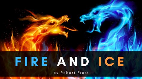 Revealing Deep Desires and Anxieties through the Powerful Imagery of Fire and Ice