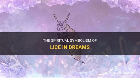 Revealing the spiritual messages conveyed through lice dreams