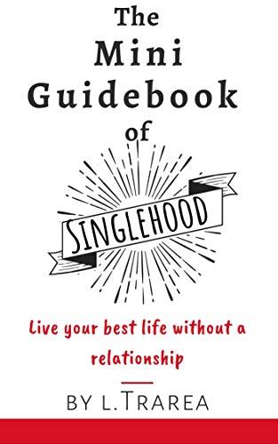Singlehood: Navigating Life's Challenges without a Partner