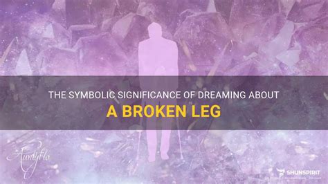 The Cultural and Historical Significance of Dreams Involving Broken Limbs