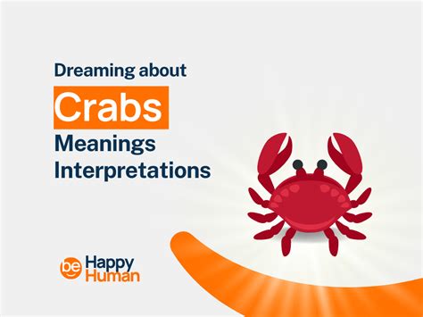 The Enigmatic Quest of Dreaming about Crabs