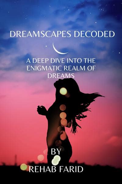 The Enigmatic Realm of Dreamscapes