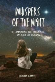 The Enigmatic Whispers of Dreams: Unveiling the Secrets