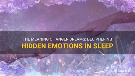 The Essence of Anger in Dreams: Deciphering Its Expression