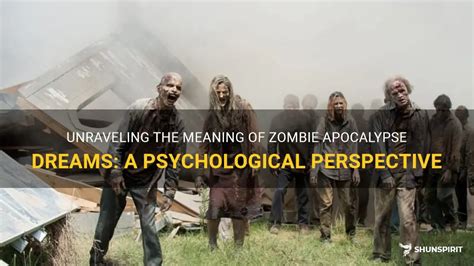 The Fascination of the Zombie Apocalypse: Unveiling the Psychological Allure