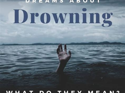 The Hidden Messages: What Drowning Dreams Reveal About Our Emotions